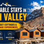 Affordable Stays in Spiti Valley: Budget Cottages & Village Experiences